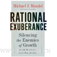  Rational Exuberance: Silencing the Enemies of Growth and Why the Future Is Better Than You Think