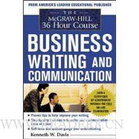  The McGraw-Hill 36-Hour Course in Business Writing and Communication: Manage Your Writing