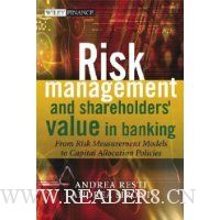  Risk Management and Shareholders' Value in Banking: From Risk Measurement Models to Capital Allocation Policies