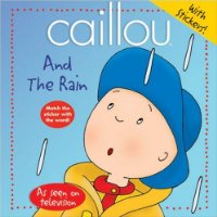  Caillou: And the Rain