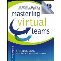 Mastering Virtual Teams: Strategies, Tools, and Techniques That Succeed