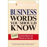 Business Words You Should Know: From accelerated Depreciation to Zero-based Budgeting - Learn the Lingo for Any Field