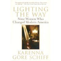  Lighting the Way: Nine Women Who Changed Modern America