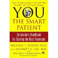  YOU: The Smart Patient: An Insider's Handbook for Getting the Best Treatment
