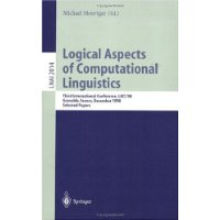  Logical Aspects of Computational Linguistics: Third International Conference, LACL'98 Grenoble, France, December 14-16, 1998 Selected Papers