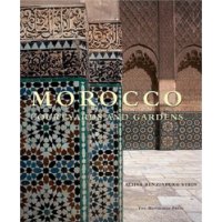 Morocco: Courtyards and Gardens