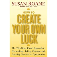  How to Create Your Own Luck: The \