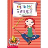 Too Close for Comfort (The Amazing Days of Abby Hayes, Book 11)