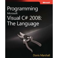  Programming Microsoft? Visual C#? 2008: The Language