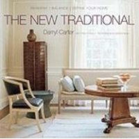  The New Traditional: Reinvent-Balance-Define Your Home