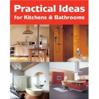  Practical Ideas for Kitchens & Bathrooms