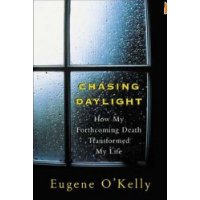 Chasing Daylight:How My Forthcoming Death Transformed My Life