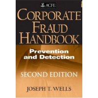 Corporate Fraud Handbook: Prevention and Detection