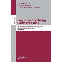  Progress in Cryptology - INDOCRYPT 2005: 6th International Conference on Cryptology in India, Bangalore, India, December 10-12, 2005, Proceedings