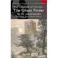 The Casebook of Carnacki the Ghost Finder