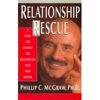 Relationship Rescue: A Seven-Step Strategy for Reconnecting with Your Partner