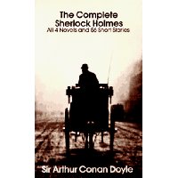  The Complete Sherlock Holmes: All 4 Novels and 56 Short Stories