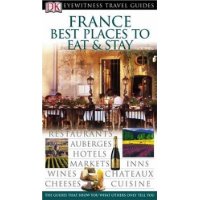  France Best Places to Eat and Stay