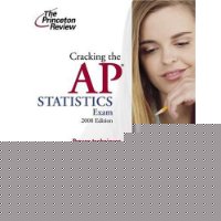  Cracking the AP Statistics Exam, 2008 Edition