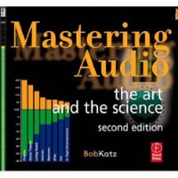  Mastering Audio, Second Edition: The art and the science