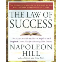  The Law of Success: The Master Wealth-Builder's Complete and Original Lesson Plan forAchieving Your Dreams