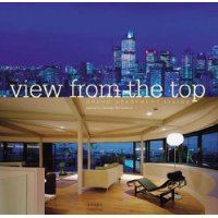  View From the Top: 50 Great Apartments