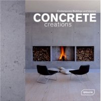  Concrete Creations: Contemporary Buildings and Interiors