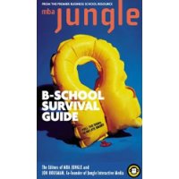 The MBA Jungle B-School Survival Guide