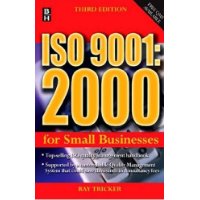 ISO 9001: 2000 For Small Businesses