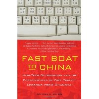 Fast Boat to China: High-Tech Outsourcing and the Consequences of Free Trade: Lessons from Shanghai