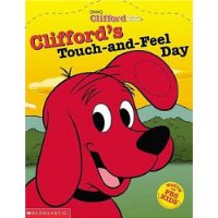  Clifford's Touch-and-Feel Day  (Clifford the Big Red Dog)