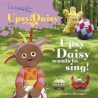  Upsy Daisy Wants to Sing