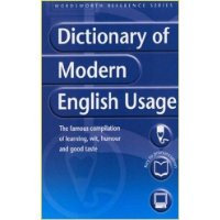  A Dictionary of Modern English Usage (Wordsworth Reference)
