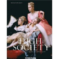  High Society: The History of America's Upper Class