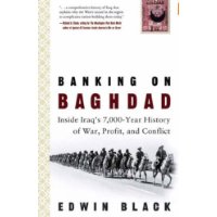  Banking on Baghdad: Inside Iraq's 7,000-Year History of War, Profit, and Conflict