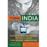  Think India: The Rise of the World's Next Superpower and What It Means for Every American