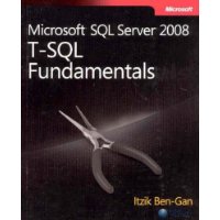  Microsoft? SQL Server? 2008 T-SQL Fundamentals