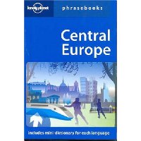 Central Europe: Lonely Planet Phrasebook