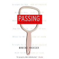  Passing: When People Can't Be Who They Are