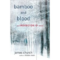 Bamboo and Blood: An Inspector O Novel