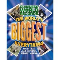  Guinness World Records: The World's Biggest Everything!