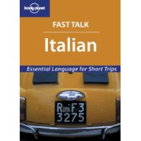  Fast Talk Italian  - Essential Language for Short Trips (Lonely Planet)