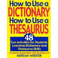 How to Use a Dictionary/How to Use a Thesaurus: 48 Fun Activities for Students Learning Dictionary and Thesaurus