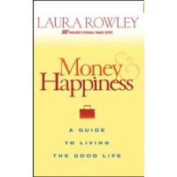 Money and Happiness: A Guide to Living the Good Life