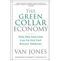 The Green Collar Economy: How One Solution Can Fix Our Two Biggest Problems