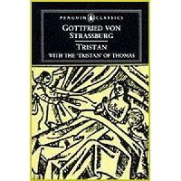 Tristan: With the Surviving Fragments of the 'Tristan of Thomas'