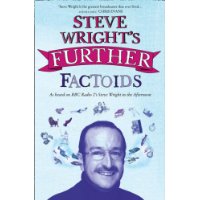  Steve Wright's Further Factoids