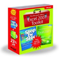 The Microsoft? Office Excel? 2007 Toolkit: Microsoft Office Excel 2007 Step by Step and Create Dynamic Charts in Microsoft Office Excel 2007 and Beyo