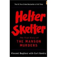  Helter Skelter: The True Story of the Manson Murders