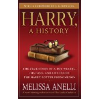  Harry, A History: The True Story of a Boy Wizard, His Fans, and Life Inside the Harry Potter Phenomenon